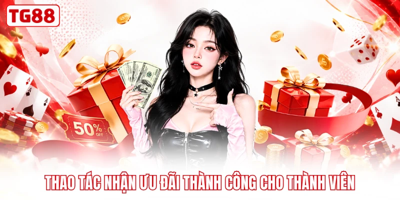 Thao tác nhận ưu đãi thành công cho thành viên